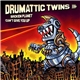 Drumattic Twins - Broken Planet / Can't Give You Up