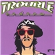 Trouble Andrew - Trouble Andrew