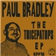 Paul Bradley - The Tricepatops EP